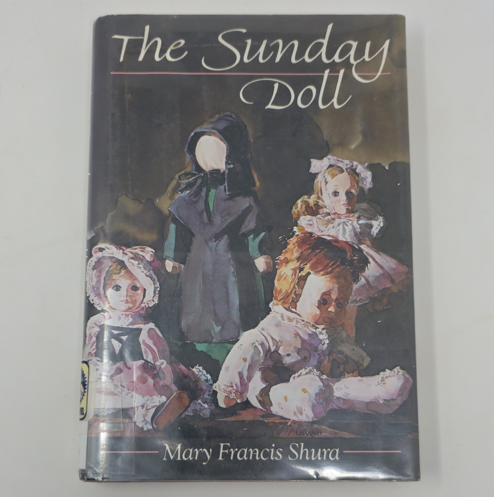 The Sunday Doll Hardcover w/ Dust Jacket - Mary Francis Shura YA Fiction 2003